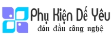 Phụ Kiện Dế Yêu